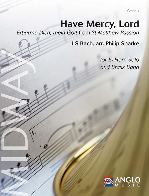 Have Mercy, Lord - Erbarme Dich, mein Gott from St Matthew Passion - pro dechový orchestr
